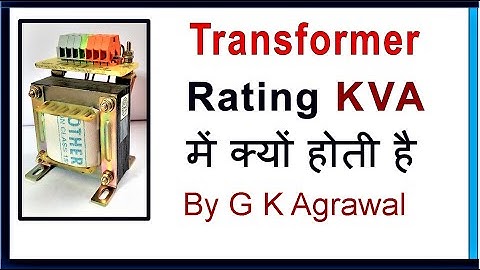 Why Transformer rating in KVA not in KW, in Hindi