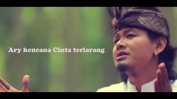 Cinta Terlarang - Ary Kencana Lirik Lagu
