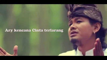 Cinta Terlarang - Ary Kencana Lirik Lagu