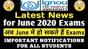 June में हो सकते हैं ignou Exams | important Notifications for all By TIPS GURU