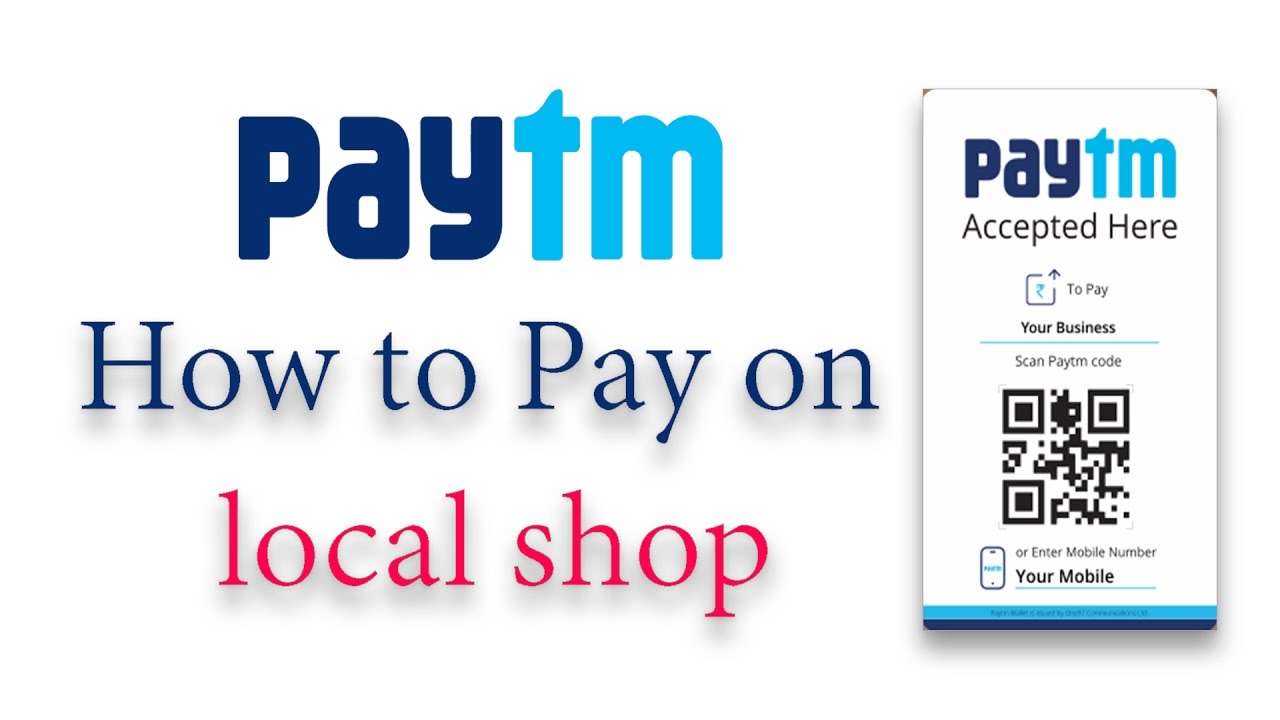 How to Pay In Local Shops Using Paytm