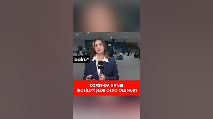 COP29-dakı maliyyə hədəflərində son vəziyyət | Nələr müzakirə olunur?