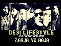 Desi Lifestyle - Aaja Ve Aaja (Audio) - D'elusive - YouTube.FLV Mp3 Song