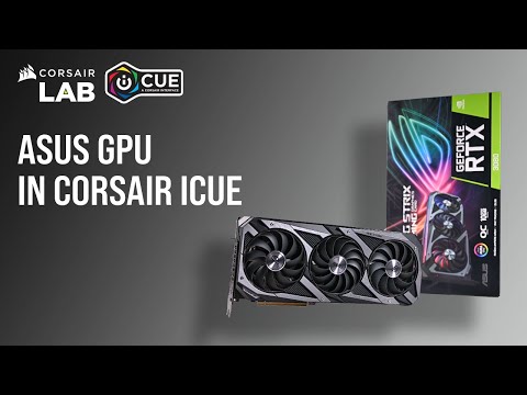 How To Control ASUS Graphics Card Lighting in CORSAIR iCUE 5