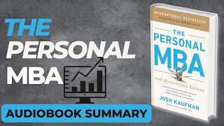 The Personal MBA By Josh Kaufman | Audiobook Summary