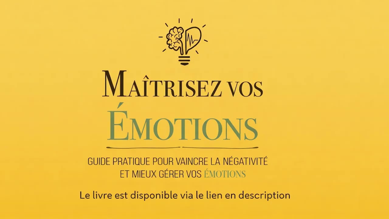 Résumé Audio : Maitrisez vos émotions