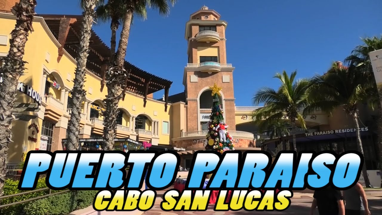 Puerto Paraiso Shopping Mall Cabo San Lucas Mexico 4k Youtube