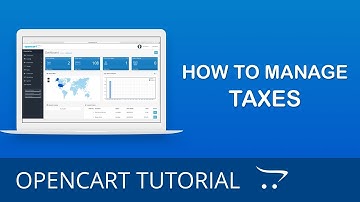 How to Manage Taxes in OpenCart 3.x