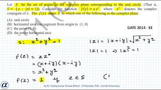 Example 2 ( GATE ) Complex Function Mapping Let S be the set of points in the complex plane correspo