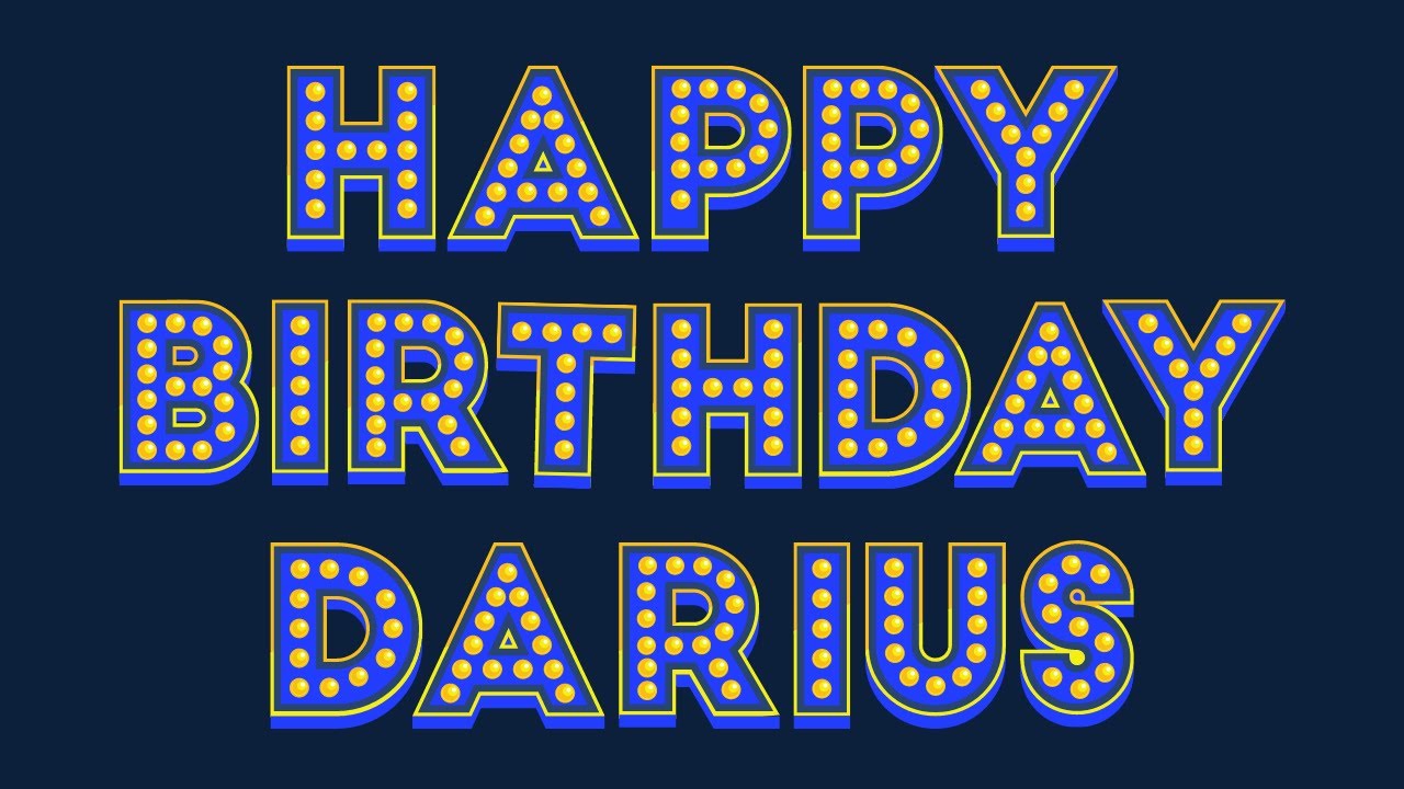 Happy Birthday Darius