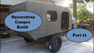 Squaredrop Camper Build Part 11