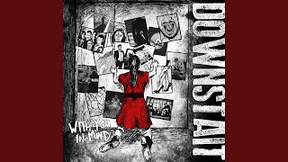 Watch Downstait Wherever You Go video