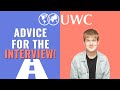 The United World College Interview | Advice for the UWC interview!