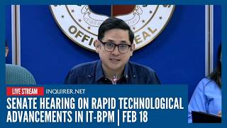 LIVE: Senate hearing on Rapid technological advancements in IT-BPM | Feb 18