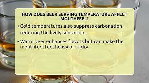 How Does Beer Serving Temperature Affect Mouthfeel? - The Pint Guy
