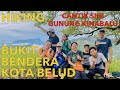 Pemandangan Bukit Bendera (Kota Belud) Cantik Melampau! - Tapi Sayang...