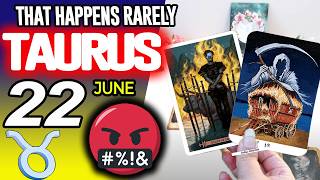 Taurus ♉SOMETHING STRONG IS COMING🤬THAT HAPPENS RARELY❗️😱 horoscope for today JUNE 22 2026 ♉ #taurus