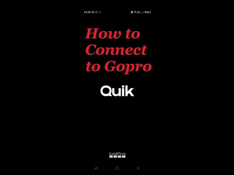 How to connect Gopro to the Gopro Quik App? **2022 update**