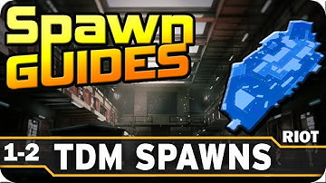 Spawn Guides Ep. 1-1 - Team Deathmatch Spawns feat. Riot!