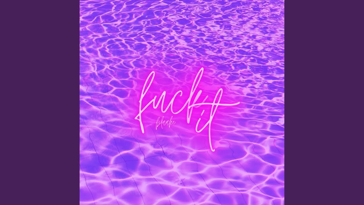 Watch f**k it on YouTube Watch f**k it on YouTube