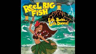 Reel Big Fish - Bob Marley's Toe