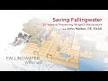 Saving Fallingwater: 20 Years of Preserving Wright’s Masterwork (John Matteo, PE, FAAR)