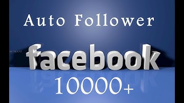 [Tips And Tricks] Hướng Dẫn Buff Sub Cực Ngon - Auto Follow For Facebook