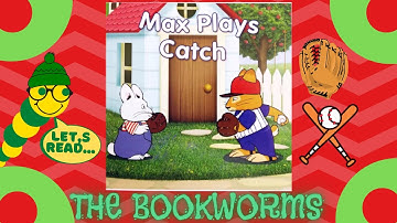 Max & Ruby: Max Plays Catch - By Rosemary Wells⚾