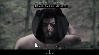 Bahtiyar Ateş - Ederin olsun Remix ( Emrah Menteş ) Resimi