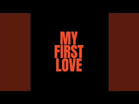 My First Love