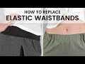 How to Replace Elastic Waistbands