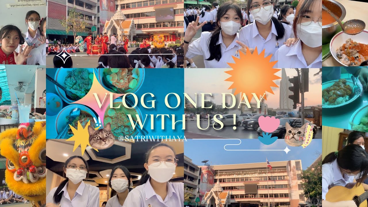 VLOG ONE DAY WITH US! @satriwithaya มารู้จักโรงเรียนสตรีวิทยากันเถอะ !