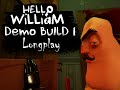Hello William Demo Build 1 Longplay