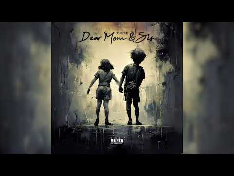 Jontae Dear Mom Sis Official Audio 
