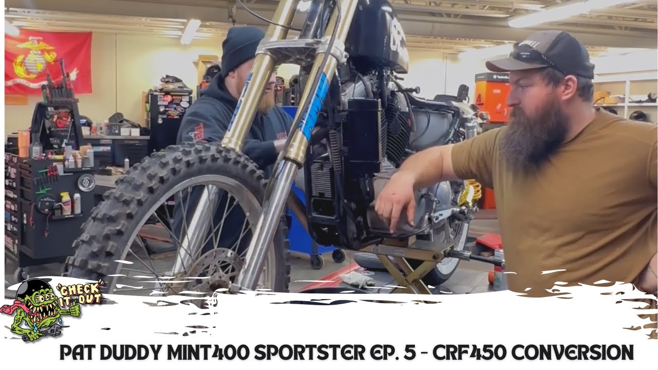 Pat Duddy Mint 400 Sportster Build Episode 5 - CRF450 Front End Conversion & Final Assembly
