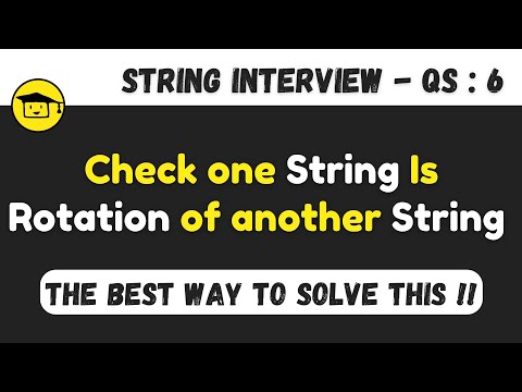 Check If One String Is Rotation Of Another String