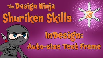 Create Auto-size Text Frames in InDesign Shuriken Skills 014