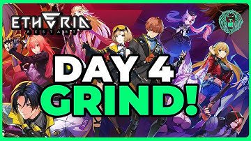 Etheria: Restart | [Live] Day 4 Grind! | Finished story and F2P Account Luck!?