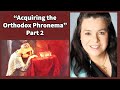 "Acquiring the Orthodox Phronema" by Eugenia Constantinou, Ph.D. Part 2