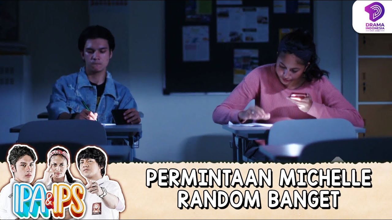 MICHELEE AJAK MIKE NULIS IMPIAN MALEM MALEM DIDALEM KELAS SEKOLAH !! | IPA & IPS | EPS.114-115 (4/7)