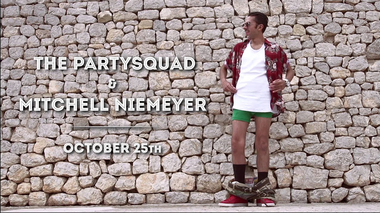 The Partysquad & Mitchell Niemeyer - 