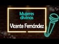 Mujeres Divinas - Vicente Fernandez - Version Karaoke / Discos Fuentes