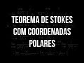 Teorema de Stokes com coordenadas polares