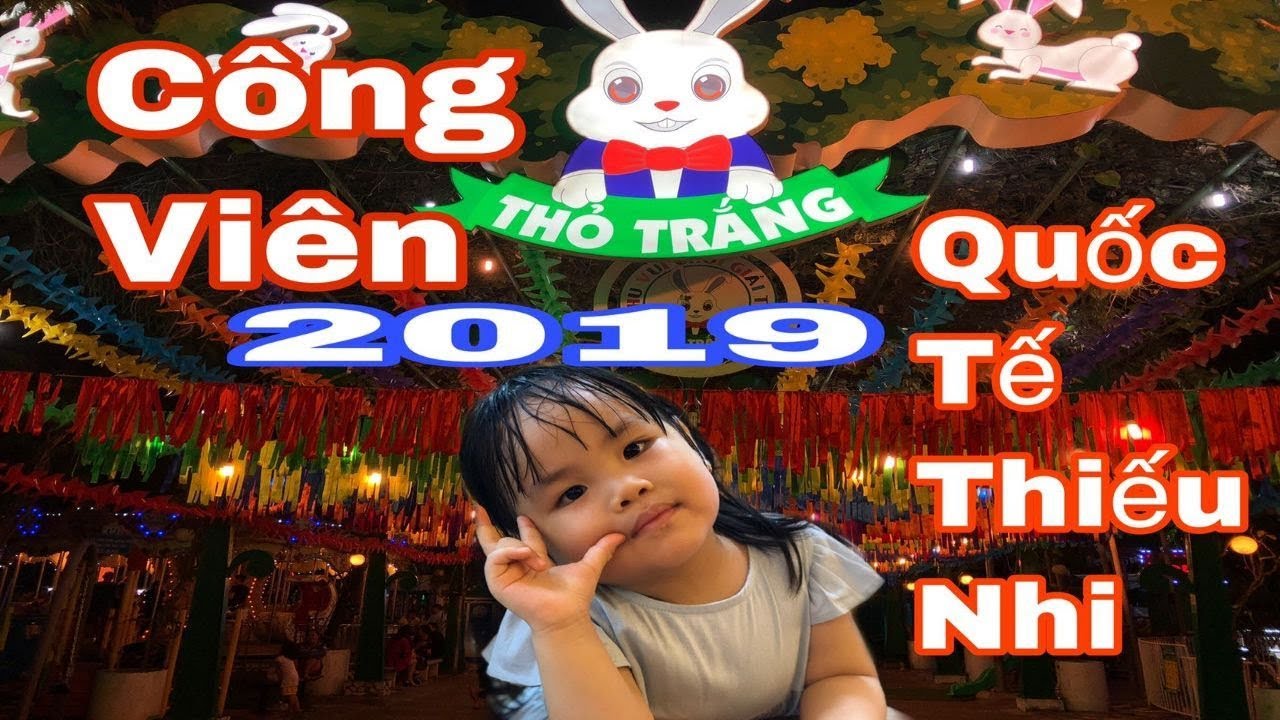 công viên thỏ trắng quận 7 New 2022 Công Viên Thỏ Trắng Lê Thị Riêng dịp Quốc Tế Thiếu Nhi 2019 | SauSoc TV