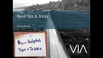 Focus Group - Revit Tips & Tricks