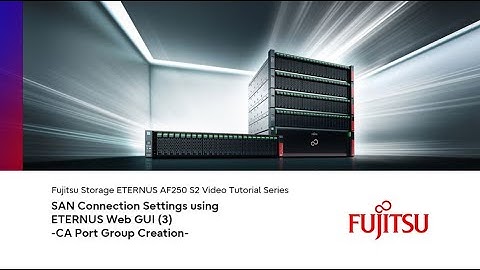 ETERNUS AF/DX series Configuration Guide Basic CA Port Group Creation