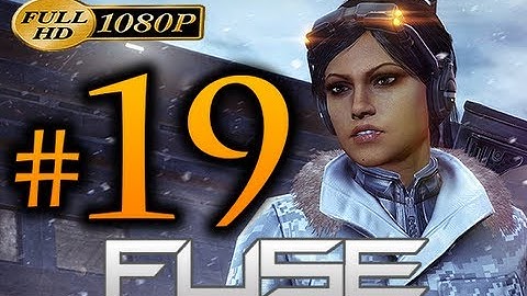 Fuse - Walkthrough Part 19 [1080p HD] - No Commentary