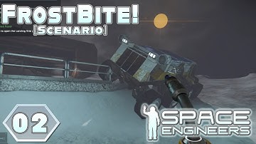 Frostbite Scenario | 02 | Space Engineers | Multiplayer