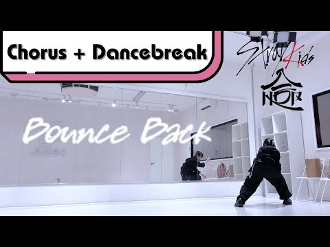 StrayKids 스트레이키즈 Bounce Back Chorus Dancebreak Dance Tutorial Slow Mirror