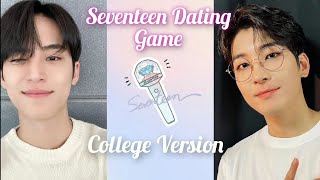SEVENTEEN DATING GAME | College Version